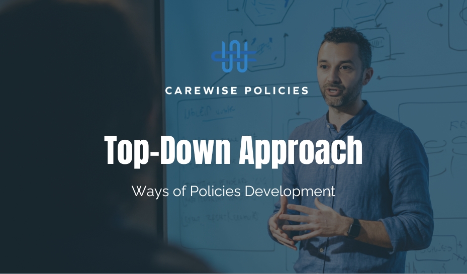 Top-Down-Approach-Policy-Blogs-Carewisepolices